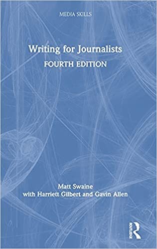 Writing for Journalists (Media Skills)