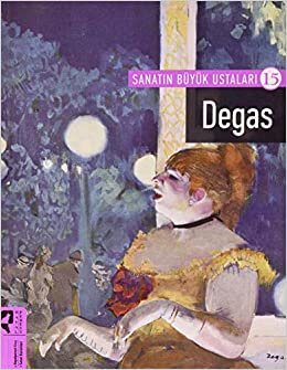 Sanatın Büyük Ustaları 15 - Degas