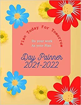 Day Planner For Everyone: Do Your Work As Your Plan, 2-year 24 Month, Daily, Weekly and Monthly planner, 2021 – 2022 Calendar and Blank journal, 24 months agenda planner with holidays