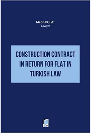 Construction Contract in Return for Flat in Turkish Law indir