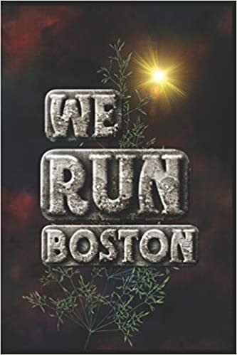 We Run Boston: Half Marathon Training Diary (Run This City, Band 6) indir