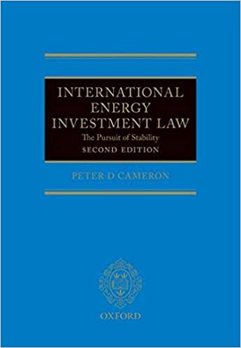 International Energy Investment Law: The Pursuit of Stability