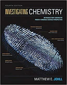 Investigating Chemistry: Introductory Chemistry from a Forensic Science Perspective indir