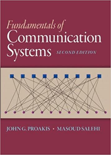 Fundamentals of Communication Systems [hardcover] John G. Proakis / Masoud Salehi [hardcover] John G. Proakis / Masoud Salehi