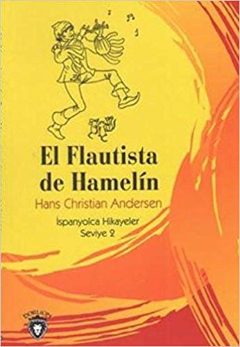 El Flautista De Hamelin İspanyolca Hikayeler Seviye 2 indir