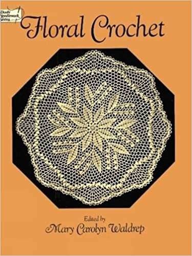 Floral Crochet (Dover Needlework) (Dover Needlework Series)