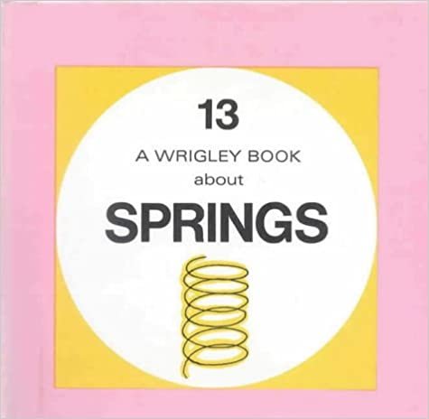 Springs: Wrigley No.13: Wrigley Book No. 13 (Wrigley Books, Band 13) indir