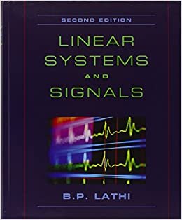 Linear Systems and Signals (The Oxford Series in Electrical and Computer Engineering)