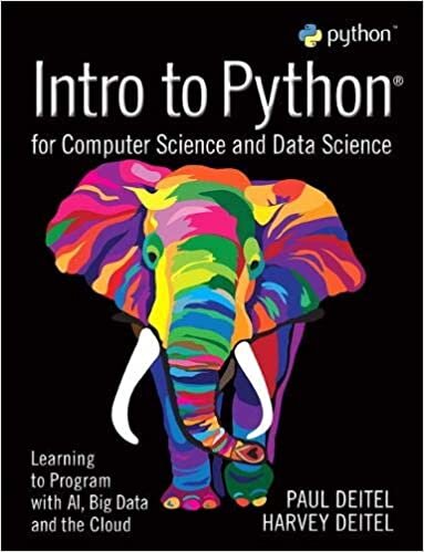 Intro to Python for Computer Science and Data Science: Learning to Program with AI, Big Data and The Cloud indir