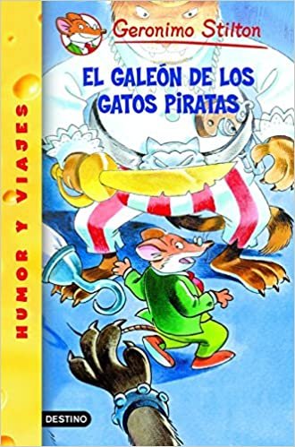 El Galeon de los Gatos Piratas (Geronimo Stilton)