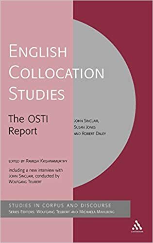 English Collocation Studies: The OSTI Report (Research in Corpus and Discourse) (Research in Corpus and Discourse S.)