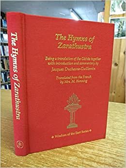 The Hymns of Zarathustra (Wisdom of the East)