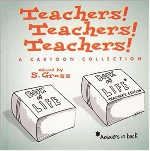 Teachers! Teachers! Teachers!: A Cartoon Collection indir