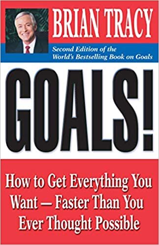 Goals!: How to Get Everything You Want -- Faster Than You Ever Thought Possible indir