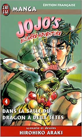 Jojo's bizarre adventure t4 - dans la salle du dragon a 2 tete (CROSS OVER (A))