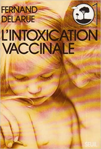 L'Intoxication vaccinale (01.Techno-critique) indir