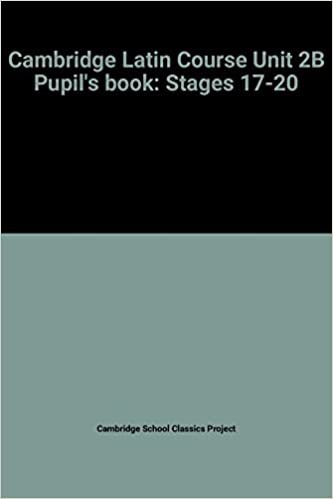 Cambridge Latin Course Unit 2B Pupil's book: Stages 17-20