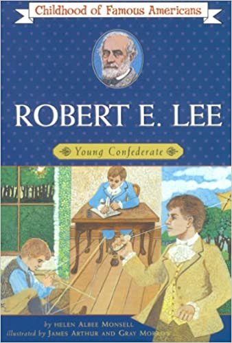 Robert E. Lee, Young Confederate (Childhood of Famous Americans (Paperback))
