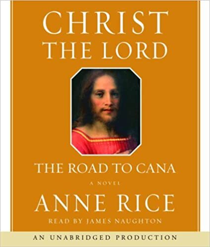 Christ the Lord: The Road to Cana (Anne Rice, Band 2)