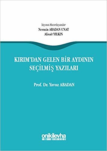 Kırım'dan Gelen Bir Aydının Seçilmiş Yazıları