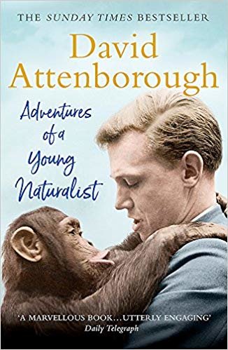 Adventures of a Young Naturalist: SIR DAVID ATTENBOROUGH'S ZOO QUEST EXPEDITIONS indir