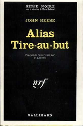 Alias Tire Au But (Serie Noire 1) indir