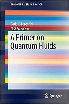 A Primer on Quantum Fluids (SpringerBriefs in Physics) indir