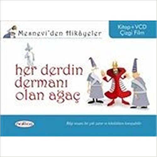 Mesnevi’den Hikayeler - Her Derdin Dermanı Olan Ağaç