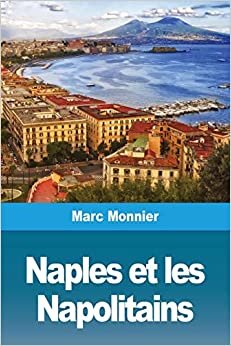 Naples Naples et les Napolitains indir