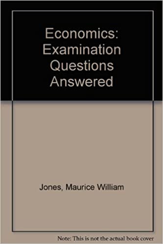 Economics: Examination Questions Answered indir