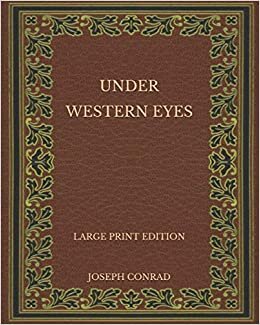 Under Western Eyes - Large Print Edition indir