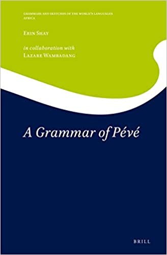 A Grammar of Pévé (Grammars and Sketches of the World's Languages / Africa)