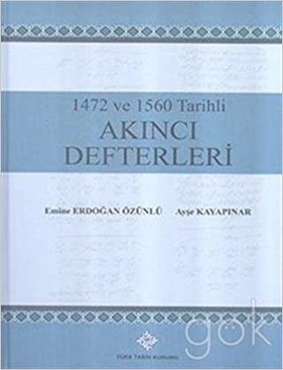 1472 ve 1560 Tarihli Akıncı Defterleri