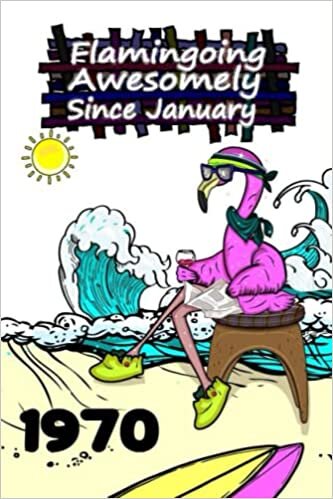 Flamingoing Awesomley Since January 1970 Flamingo Composition Notebook: For Her And Him Flamingo Beach And Summer Journal: Flamingle Like Flamignoes Diary For January 1970 Diary