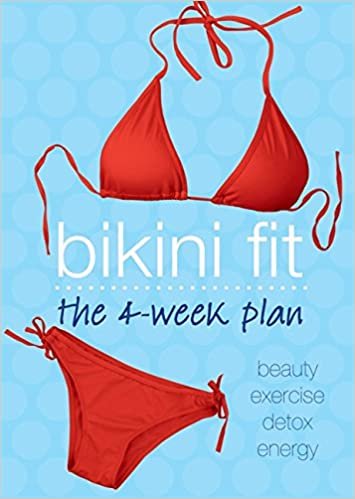 Bikini Fit: The 4-week Plan