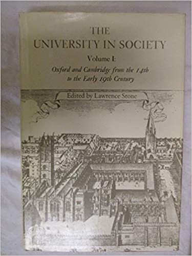 The University in Society: Oxford and Cambridge from the 14th to the Early 19th Century v. 1