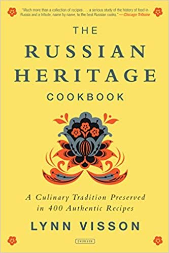 The Russian Heritage Cookbook: A Culinary Tradition in Over 400 Recipes indir