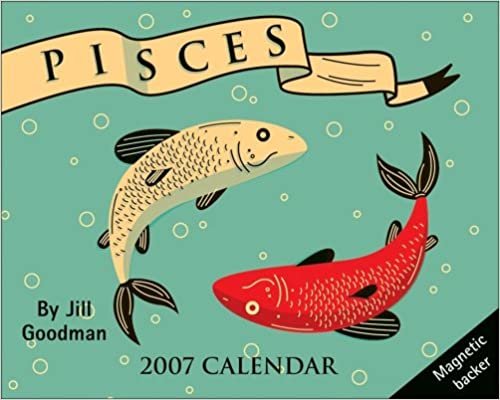 Pisces 2007 Calendar: February 18 - March 20