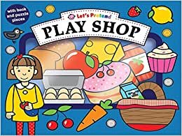 Play Shop: Let'S Pretend Sets (Let's Pretend Sets) [Board book]