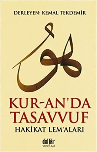 Kur-an’da Tasavvuf: Hakikat Lem’aları