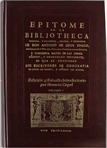 Epítome de la Bibliotheca oriental y occidental náutica y geográfica. Vol. I. Pell