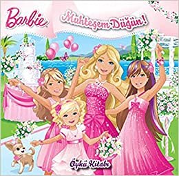 Barbie Muhteşem Düğün: Öykü Kitabı
