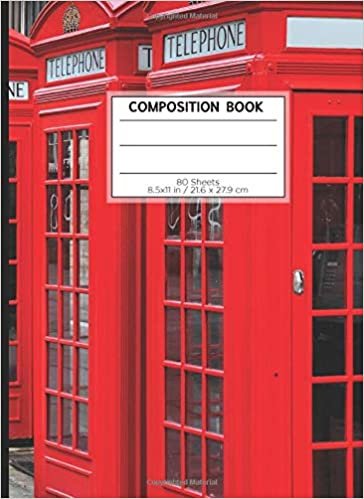 COMPOSITION BOOK 80 SHEETS 8.5x11 in / 21.6 x 27.9 cm: A4 Lined Ruled Notebook | "Phone Booth" | Workbook for Teens Kids Students Boys | Writing Notes School College | Grammar | Languages
