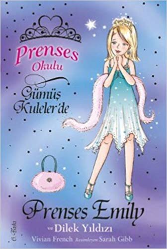 Prenses Okulu 12 - Prenses Emily ve Dilek Yıldızı: Gümüş Kuleler'de indir
