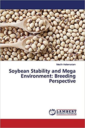 Soybean Stability and Mega Environment: Breeding Perspective