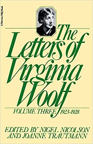 The Letters of Virginia Woolf: Vol. 3 (1923-1928) (Letters of Virginia Woolf, 1923-1928)