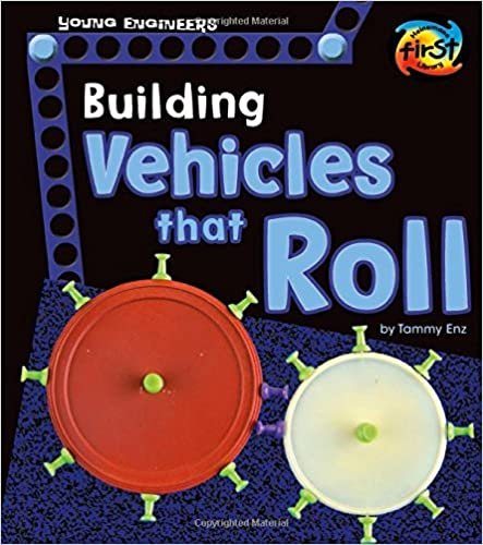 Building Vehicles That Roll (Young Engineers) indir