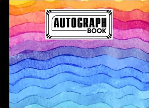 Autograph Book: Rainbow Watercolor Cover | Memory Book, Signature Celebrity Memorabilia Album Gift, Size 8.25" x 6" By Hedi Heim