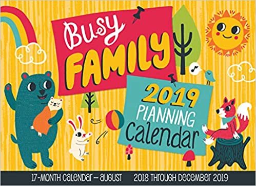 Busy Family Planning Calendar 2019: 17-Month Calendar - August 2018 through December 2019 (Calendars 2019) indir