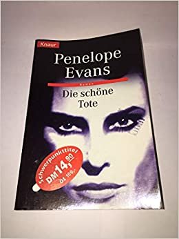 Die schöne Tote: Roman (Knaur Taschenbücher. Romane, Erzählungen)